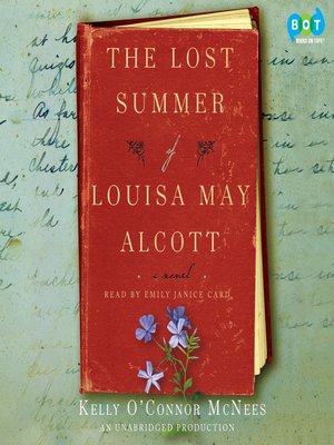 cover image of The Lost Summer of Louisa May Alcott